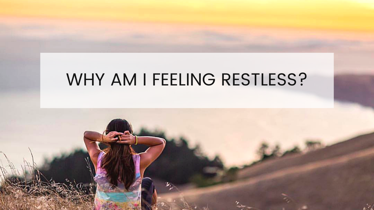 why-am-i-feeling-restless-katrina-jane