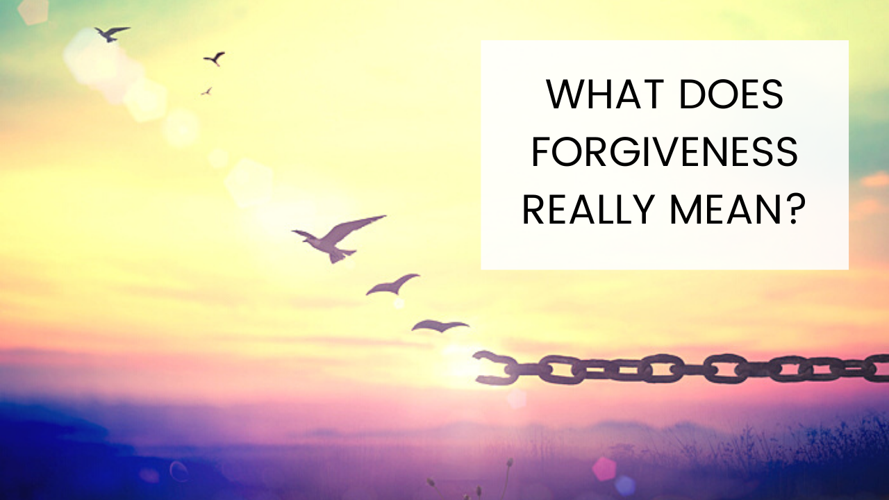 what-does-forgiveness-really-mean-katrina-jane