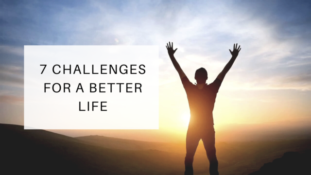 7 Challenges for a Better Life – Katrina Jane